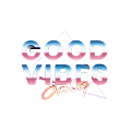 Good Vibes Only